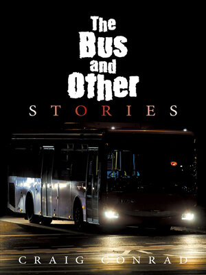 cover image of The Bus and Other Stories